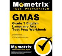Gmas Grade 3 English Language Arts Test Prep Workbook: Georgia Milestones Practice Tests and Review for the Ga Milestones Ela Exam
