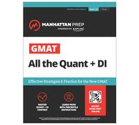 GMAT All the Quant + DI: Effective Strategies & Practice for the new GMAT + Atlas online: Effective Strategies & Practice for the New GMAT (Manhattan Prep GMAT Prep)