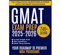 GMAT EXAM PREP 2025-2026: Complete Guide with 14 Realistic Full-Length Tests, 700+ Questions, and Expert Tactics for Top Scores