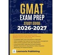 GMAT EXAM PREP STUDY GUIDE 2026-2027: High-Yield Strategies, Practice Questions & Digital Resources for Maximum Score | Quant, Verbal, Integrated ... (Learnovia Test Prep Study Guide Series)