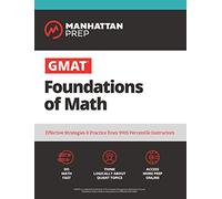 GMAT Foundations of Math: 900+ Practice Problems in Book and Online (Gmat Strategy Guides)