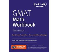 GMAT Math Workbook: Over 300 Practice Questions + Online (Kaplan Test Prep)