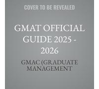 Gmat Official Guide 2025 - 2026: Book + Online Question Bank