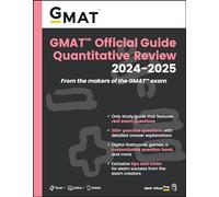 GMAT Official Guide Quantitative Review 2024-2025: Book + Online Question Bank: From the Makers of the GMAT Exam; Only Study Guide that Features Real ... Exclusive Tips and Tricks for Exam Success