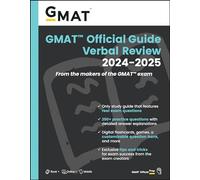 GMAT Official Guide Verbal Review 2024-2025: Book + Online Question Bank: Verbal Review; Features Real Exam Questions; 250+ Practice Questions with ... for Exam Success from the Exam Creators