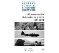 Gmcc 2025-4, n.300: 100 ans de conflits et de sorties de guerre 1914-2024
