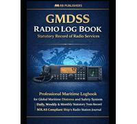 GMDSS Radio Log Book: Maritime Logbook