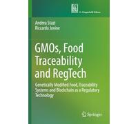 GMOs, Food Traceability and RegTech: Genetically Modified Food, Traceability Systems and Blockchain as a Regulatory Technology