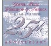 Gmwa National Mass Choir - 25th Anniversary