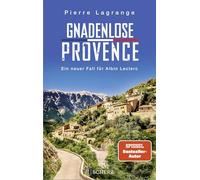 Gnadenlose Provence: Der perfekte Urlaubskrimi für den nächsten Provence-Urlaub: 8