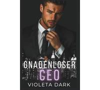 Gnadenloser CEO: Wall Street Romance - Spicy Romance für Erwachsene - Enemies to Lovers (Die Wall-Street-Falken)