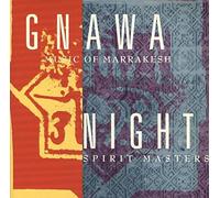 Gnawa Music of Marrakesh - Night Spirit Masters