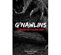 G'Nawlins: Terrors of the Big Easy
