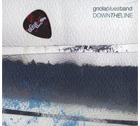 Gnola Blues Band - Down the Line