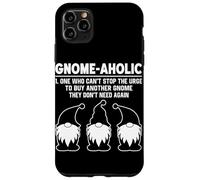 Gnome-Aholic Uno que no puede detener la tentación de comprar otro gnomo Carcasa para iPhone 11 Pro Max