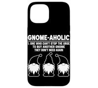 Gnome-Aholic Uno que no puede detener la tentación de comprar otro gnomo Carcasa para iPhone 15