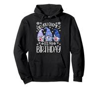 GNOME Birthday For Women Did You GNOME It`s My Birthday Sudadera con Capucha