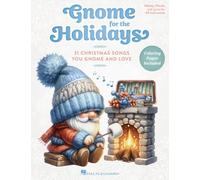 Gnome for the Holidays: 30 Christmas Songs You Gnome and Love with Festive Coloring Pages
