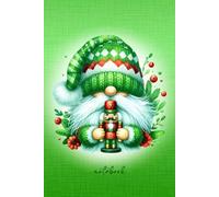 Gnome for the Holidays: A Festive Notebook: Capture Your Christmas Plans, Memories, and Ideas with a Charming Seasonal Journal