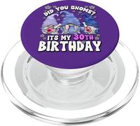 GNOME Graphic For Women Did You GNOME Its My 30th Birthday PopSockets PopGrip para MagSafe