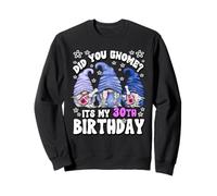 GNOME Graphic For Women Did You GNOME Its My 30th Birthday Sudadera