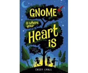 Gnome Is Where Your Heart Is (ebook)