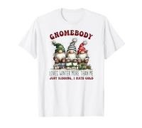 Gnomebody Loves Winter More Than Me GNOME Camiseta