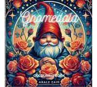 Gnomedala Colouring Book: Fantasy gnomes mandalas flowers