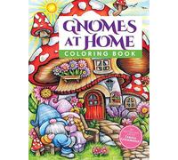 Gnomes at Home Coloring Book (Dover Coloring Books)