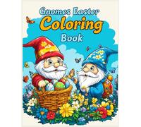 Gnomes Easter Coloring Book: Cute Spring Gnome Scenes Coloring Pages for Stress Relief
