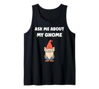 Gnomes funny Dwarf quote simple ask me about my gnome Camiseta sin Mangas
