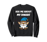 Gnomes funny Dwarf quote simple ask me about my gnome Sudadera
