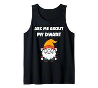Gnomes funny gnome quote ask me about my dwarf Camiseta sin Mangas