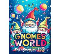 Gnomes World Easy Coloring Book: Step into a world of gnome magic with easy-to-color pages designed for creative fun and relaxation for all ages.