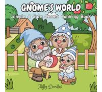 Gnome's World: Simple & Cute Gnome Coloring Book