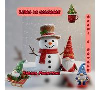 Gnomi a Natale: Libro da colorare (Tema natalizio)