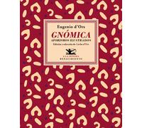 Gnómica (Aforismos ilustrados) | Eugenio D'ors, Carlos D´ors
