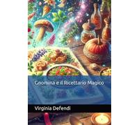 Gnomina e il Ricettario Magico (Gnominav e le sue gustose avventure)