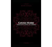 Gnose Noire: Descente dans les abîmes