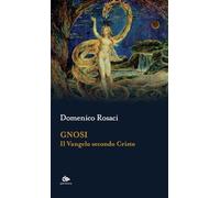Gnosi. Il Vangelo secondo Cristo (Sophia)