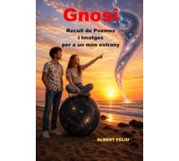 GNOSI: Recull de Poemes i Imatges per a un món estrany
