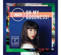 Gnucci - Oh My Goodness! + Oh My Remixed Goo