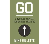 GO: Advanced Mental Toughness Training