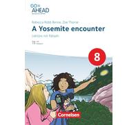 Go Ahead 8. Jahrgangsstufe - Realschule Bayern 2017 - Lektüre - A Yosemite encounter: Mit Hörbuch und Rätseln