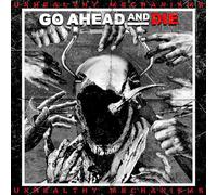 Go Ahead And Die - Unhealthy Mechanisms (Jewelcase, 8p Booklet)