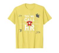 Go Ahead Call HR: Try Me Sassy Office Humor Gráfico Camiseta, Hombre, Limón, S
