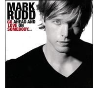 Go Ahead & Love on Somebody by Rudd, Mark (2007-12-25)