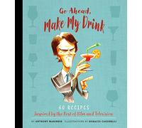 Go Ahead, Make My Drink: Volume 1
