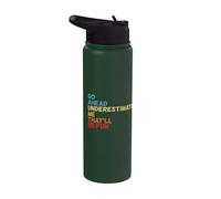 Go Ahead Underestimate Me That'll Be Fun - Regalos con citas divertidas Stainless Steel Insulated Water Bottle