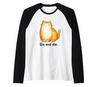 Go and Die Funny Cat Meme Evil Cat Dark Humor Hipster Camiseta Manga Raglan